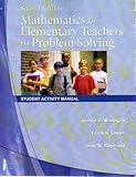 Mathematics for Elementary Teachers via Problem Solving Student Activity Manual, , 1427502919