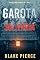 Livro Garota, Solitária (Série Ella Dark: Suspense de FBI — Livro 1)