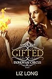 Gifted (Donovan Circus Series Book 1)
