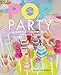 POP Party: 35 fabulous cake POPs, props and layer cakes by
