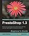 PrestaShop 1.3 Beginner's Guide by 
