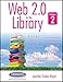 Web 2.0 for the Library Volume 2 [Spiral-bound] [2012] (Author) Jennifer Shafer Wyatt, Lissa Kerr by 