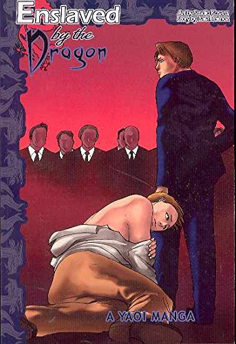 Enslaved By The Dragon (Yaoi) (Yaoi Manga) by Laila Reimoz