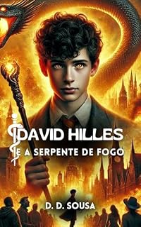 Livro David Hilles e a Serpente de Fogo