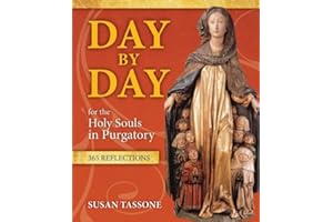 Day by Day for the Holy Souls in Purgatory: 365 Reflections