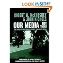 Our Media, Not Theirs: The Democratic Struggle against Corporate Media (Open Media Series)
