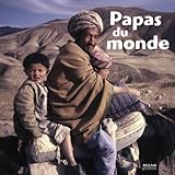 Image de Le Tour Du Monde: Papas Du Monde (French Edition)