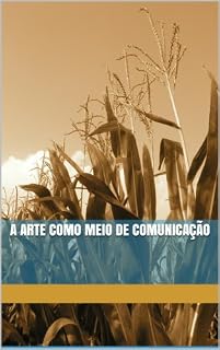 Livro A ARTE COMO MEIO DE COMUNICAÇÃO
