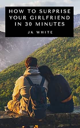 surprise your girlfriend