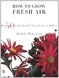 How to Grow Fresh Air: 50 House Plants that Purify Your Home or Office cover
