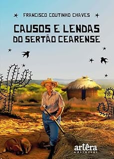 Livro Causos e Lendas do Sertão Cearense