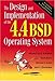 The Design and Implementation of the 4.4 BSD Operating System by Marshall Kirk McKusick, Keith Bostic