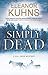 Simply Dead (A Will Rees Mystery Book 7) by Eleanor Kuhns
