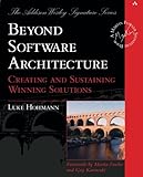 Beyond Software Architecture: Creating and