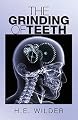 The Grinding of Teeth
