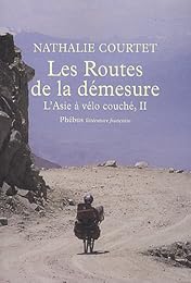 Les  routes de la démesure