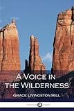 A Voice in the Wilderness