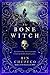 The Bone Witch (The Bone Witch, 1)