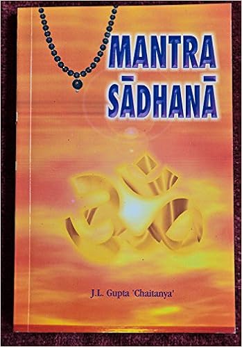 Mantra Sadhana J L Gupta Chaitanya Amazon Com Books amazon com
