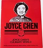 JOYCE CHEN'S CULINARY WORLD: Recipes, cooking techniques, menu planning, Chinese cooking tools by 