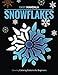 Easy Mandala Snowflakes. Glowing Coloring Patterns for Beginners: 40 Simple Ice Crystal Designs on Midnight Black Background Pages for Stress Relief ... Minded Art Therapy for Grownups) (Volume 1) by Opal O. Everett