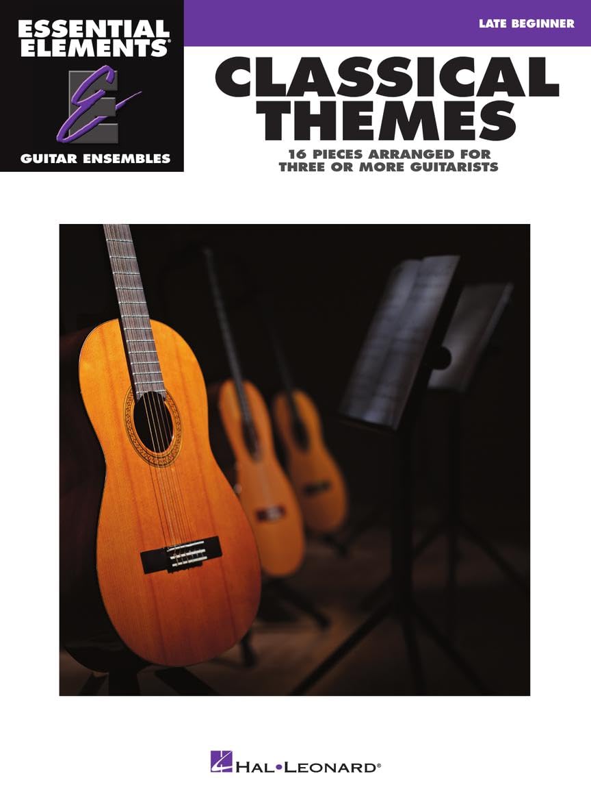 Essential Elements Guitar Ens - Classical Themes. Guitar Ensemble.: Essential Elements Guitar Ensembles Late Beginner Level
