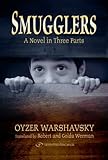 Smugglers. A Novel in Three Parts (No. 1) by Oyzer Warshawsky, Golda Werman