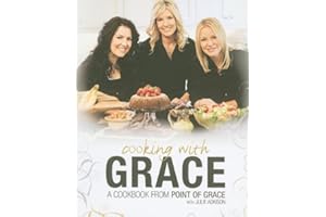 Cooking With Grace: A Cookbook from Point of Grace