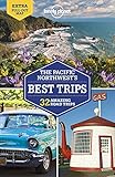 Lonely Planet Pacific Northwest's Best Trips 4