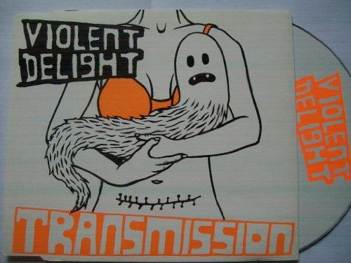 Violent Delight - Transmission - Zortam Music