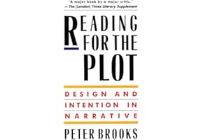 Reading for the Plot: Design and Intention in Narrative