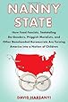 Nanny State: How Food Fascists, Teetotaling Do-Gooders, Priggish Moralists, and other Boneheaded Bureaucrats are Turning America into a Nation of Children