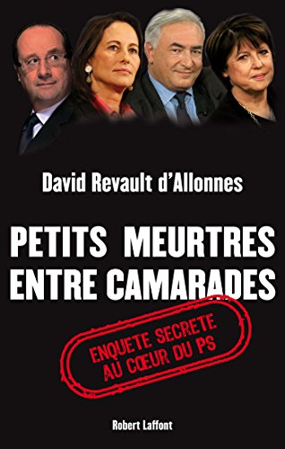 Petits meurtres entre camarades (French Edition) by David REVAULT D'ALLONNES