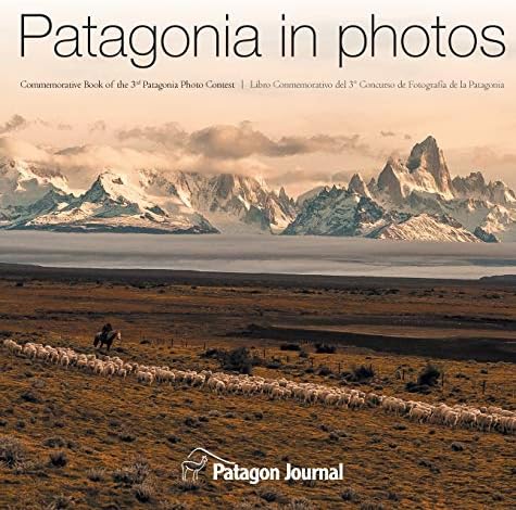 Patagonia: Wild Land At The End Of The Earth: Hauf, Tim, Beasley