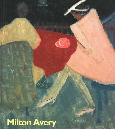 MILTON AVERY バーバラ・ハスケル著 Milton Avery: Haskell, Barbara: 9780064333207: Amazon.com: Books