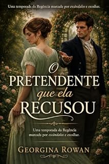 Livro O pretendente que ela recusou (Série Corações inabaláveis Livro 2)