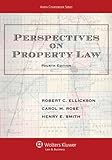 Perspectives on Property Law (Aspen Coursebook)