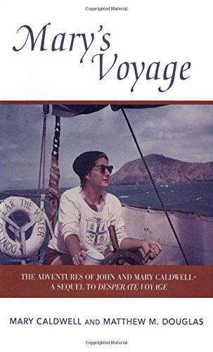 Download Mary's Voyage: The Adventures of John and Mary Caldwell - A Sequel to Desparate Voyage Download Mary's Voyage: The Adventures of John and Mary Caldwell - A Sequel to Desparate Voyage