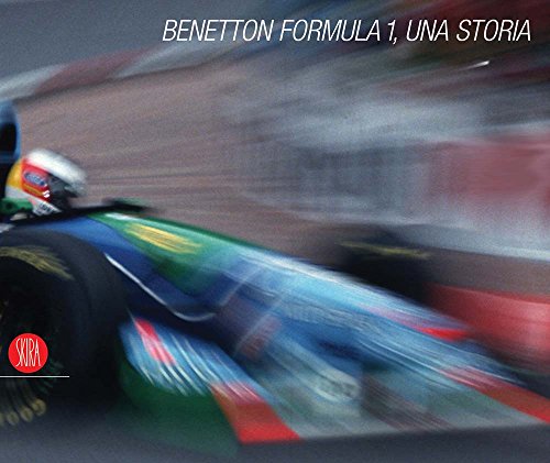 Benetton Formula 1: A Story by