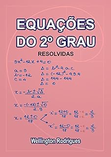 Livro Equações do 2º Grau: Resolvidas (Matemática Livro 3)