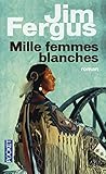 Mille Femmes Blanches by
