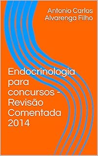 Livro Endocrinologia para concursos - Revisão Comentada 2014