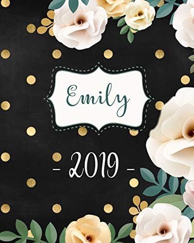 Emily 2019: Personalized Name Weekly Planner 2019: 12 Month Agenda - Feminine Flowers & Polka Dots. Calendar, Organizer, Notes & Goals (Weekly and Monthly Planner 8 x10 inches 135 pages ) Paperback – 8 Sept. 2018