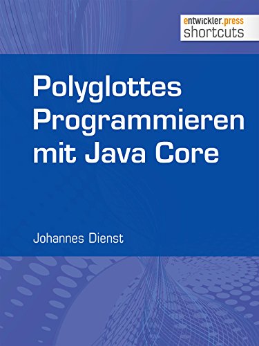 Polyglottes Programmieren In Java Core Shortcuts 197 - 