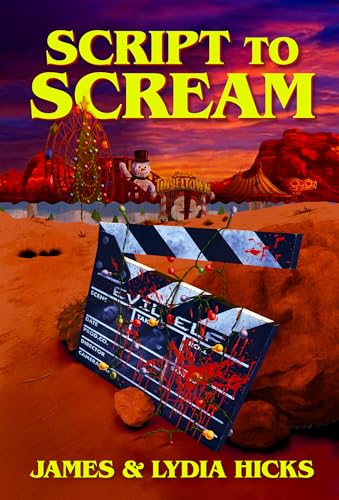 Script to Scream: A Novel (Slasher Horror, Final Girl)
