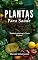 Livro Plantas Para Saúde: Sabedoria Ancestral e Ciência Moderna