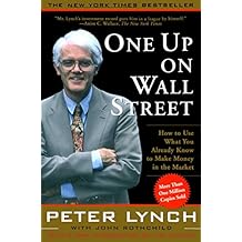 One Up On Wall Street: How To Use What You Already Know To Make Money In