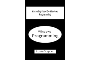 Mastering C and C++ Windows Programming