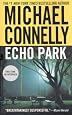 Amazon Com Echo Park A Harry Bosch Novel 9780446616461