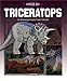 Tricératops : Le dinosaure aux trois cornes by